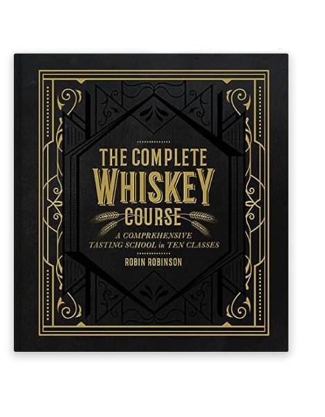 The Complete Whiskey Course